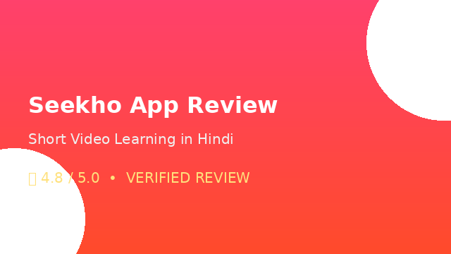 Seekho App Review 2026: Learn Short Video Courses in Hindi